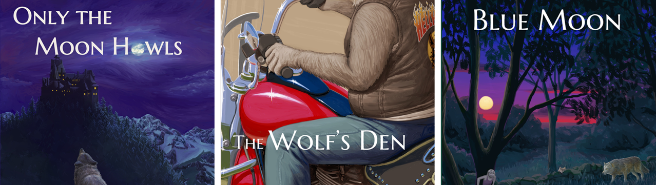 The covers for three books: Only the Moon Howls, The Wolf's Den, and Blue Moon